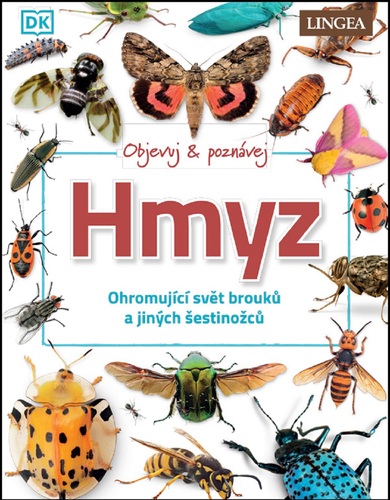 Objevuj a poznávej Hmyz - Ohromující svět brouků a jiných šestinožců
