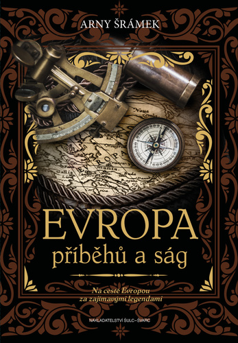 Evropa příběhů a ság - Na cestě Evropou za zajímavými legendami