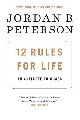 12 Rules for Life : An Antidote to Chaos