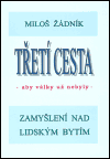 Třetí cesta - aby války nebyly (váz.)