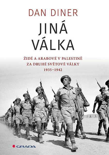 Jiná válka - Židé a Arabové v Palestině za druhé světové války 1935-1945