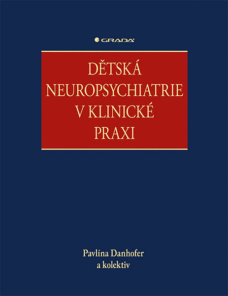 Dětská neuropsychiatrie v klinické praxi