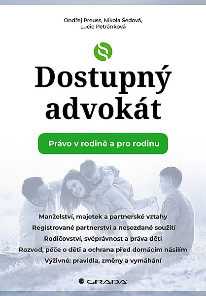 Dostupný advokát: Právo v rodině a pro rodinu