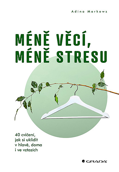Méně věcí, méně stresu