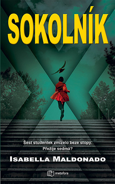 Sokolník - Šest studentek zmizelo beze stopy. Přežije sedmá?