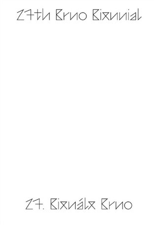 27. Bienále Brno 2016 / katalog