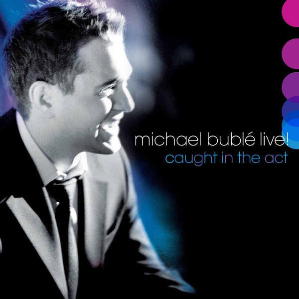 2CD Michael Bublé: Live! Caught In The Act