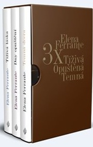 3x Elena Ferrante Tíživá. Opuštěná. Temná.