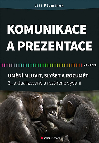 Komunikace a prezentace - Umění mluvit, slyšet a rozumět