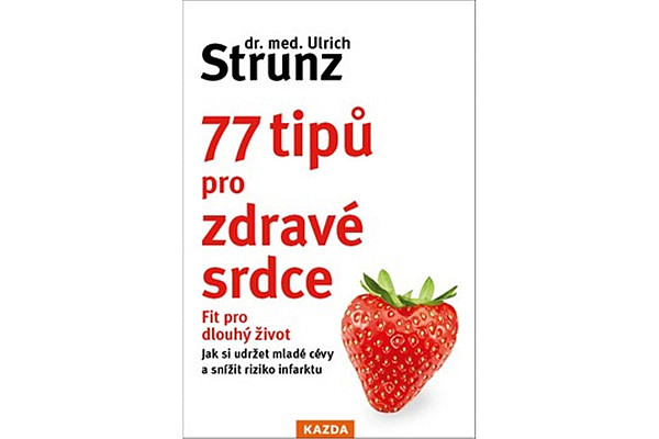 77 tipů pro zdravé srdce - Celý život fit