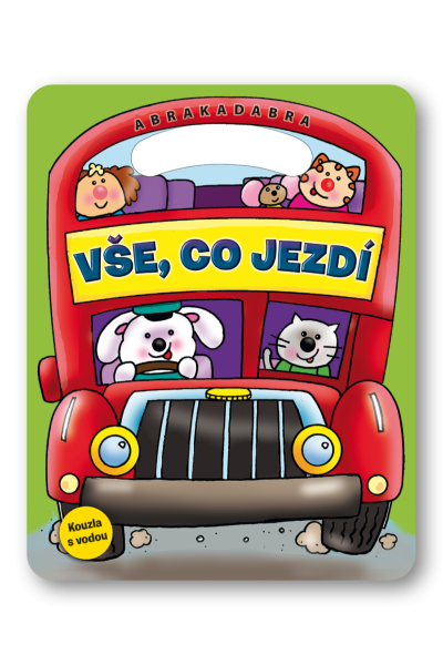 Abrakadabra Vše, co jezdí - Kouzla s vodou