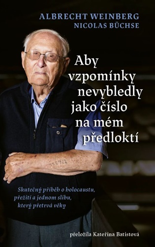 Aby vzpomínky nevybledly jako číslo na mém předloktí