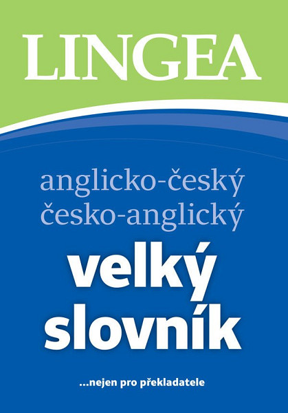 AČ-ČA velký slovník ...nejen pro překlad