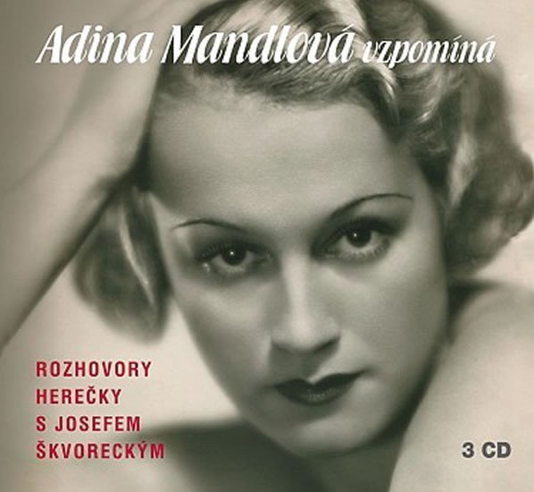 Adina Mandlová vzpomíná