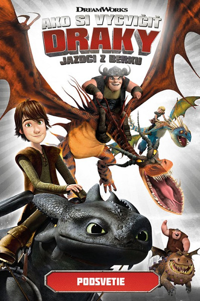 Ako si vycvičiť draky - Jazdci z Berku 6: Podsvetie