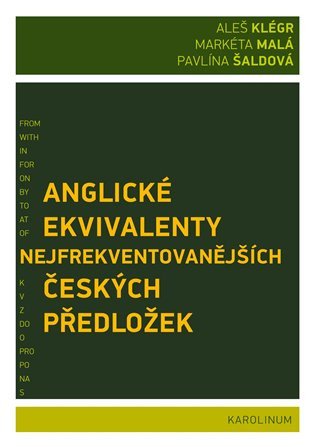 Anglické ekvivalenty nejfrekventovanějších českých předložek