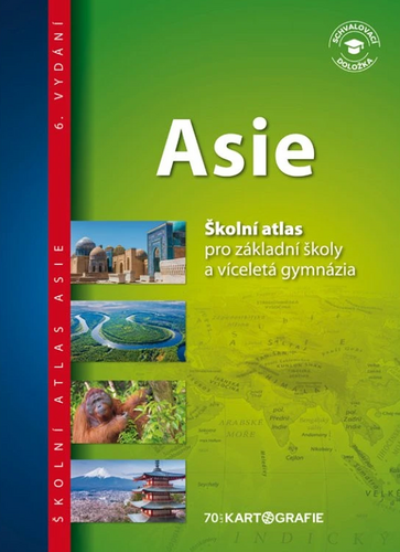 Asie - Školní atlas pro základní školy a víceletá gymnázia
