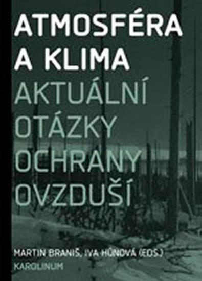 Atmosféra a klima. Aktuální otázky znečištění ovzduší