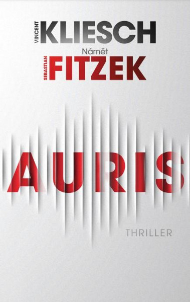 Auris - Thriller podle nápadu Sebastiana Fitzeka