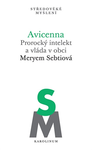 Avicenna - Prorocký intelekt a vláda v obci