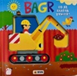 Bagr - Co se skrývá uvnitř?