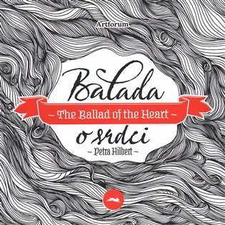 Balada o srdci/The Ballad of the Heart