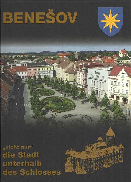 Benešov - nicht nut die Stadt unterhalb des Schlosses