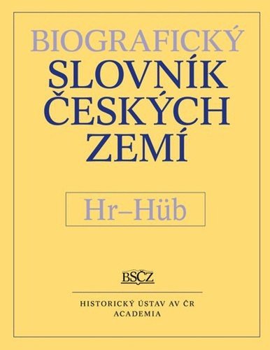 Biografický slovník českých zemí – Hr–Hüb, sv. 27