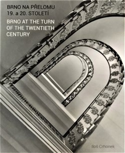 Brno na přelomu 19. A 20. Století / Brno at the turn of the twentieth century