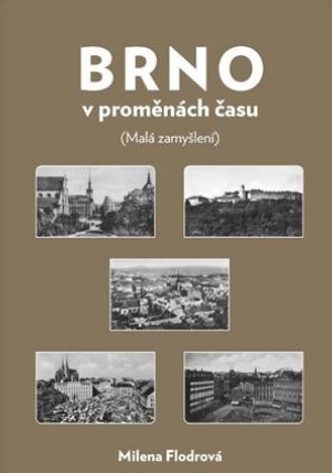 Brno v proměnách času