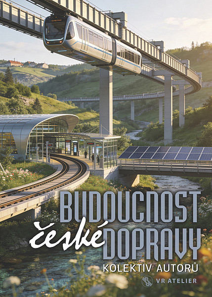 Budoucnost české dopravy