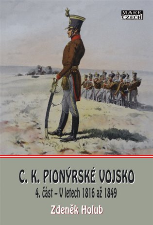 C.K. Pionýrské vojsko - 4. část