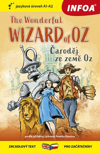Čaroděj ze země Oz / The Wonderful Wizard of Oz - Zrcadlová četba (A1-A2)