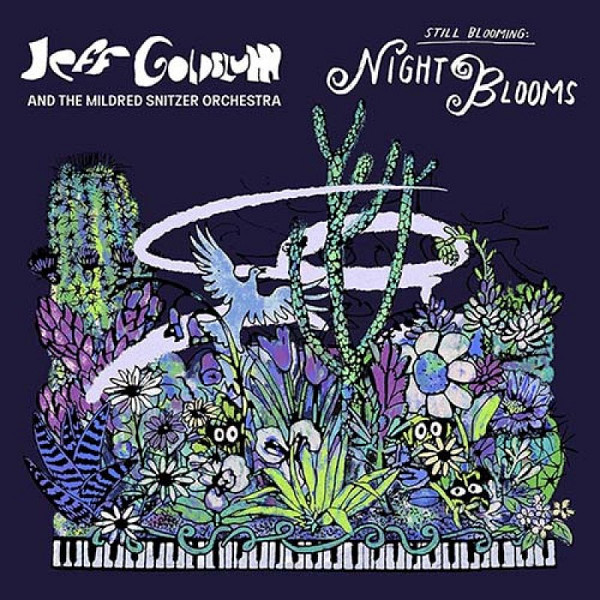 CD Jeff Goldblum And The Mildred Snitzer Orchestra: Night Blooms