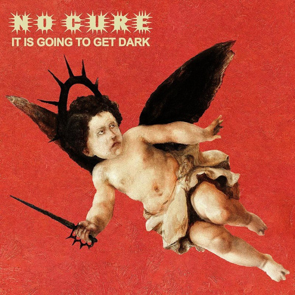 CD No Cure: It Is Going To Get Dark