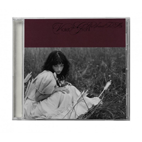 CD Violet Grohl: Be Sweet To Me