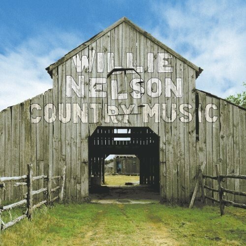 CD Willie Nelson: Country Music