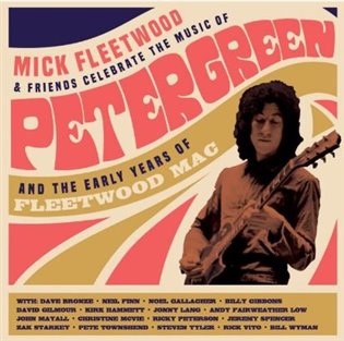Celebrate the Music of Peter Green and the Early Years of Fleetwood Mac