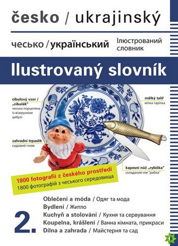 Česko-ukrajinský ilustrovaný slovník 2. / ??????-??????????? ???????????? ??????? 2.