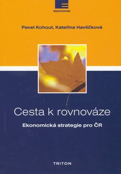 Cesta k rovnováze - Ekonomická strategie pro ČR