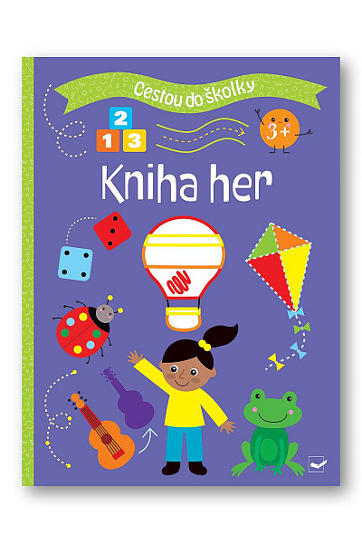 Cestou do školky Kniha her 3+