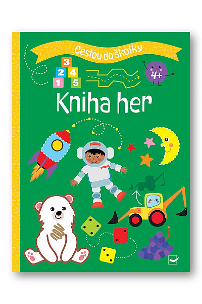 Cestou do školky Kniha her 4+