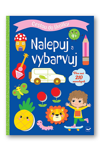 Cestou do školky Nalepuj a vybarvuj 4+