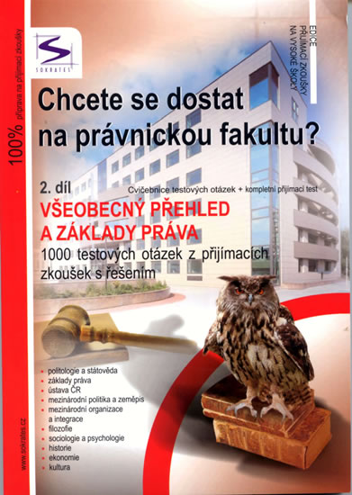 Chcete se dostat na právnickou fakultu? 2. díl - Všeobecný přehled a základy práva