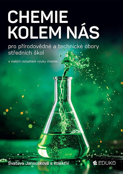 Chemie kolem nás pro přírodovědné a technické obory SŠ