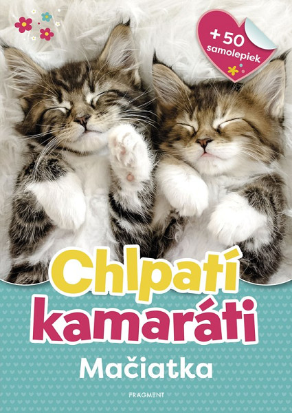 Chlpatí kamaráti - Mačiatka