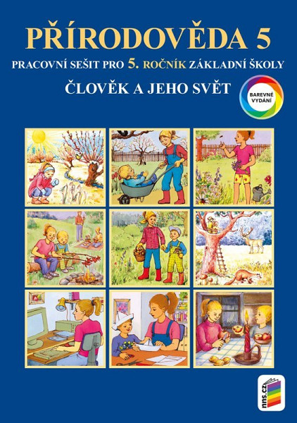 Člověk a jeho svět - Přírodověda 5 - Barevný pracovní sešit
