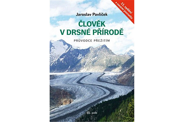 Člověk v drsné přírodě - Průvodce přežitím