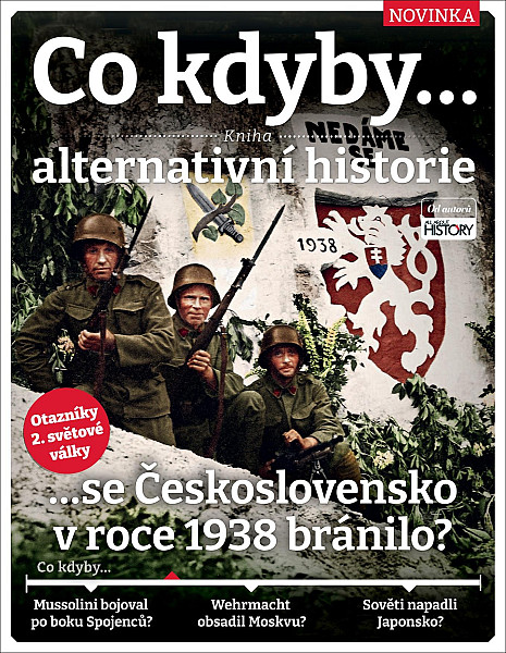 Co kdyby...se Československo v roce 1938 bránilo?