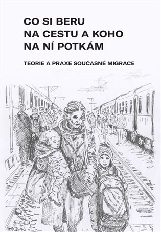 Co si beru na cestu a koho na ní potkám